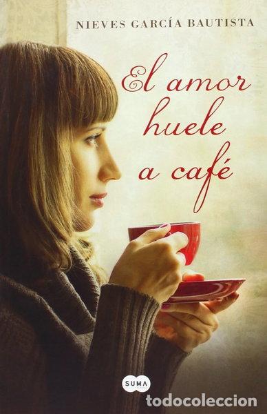 books: El amor huele a caf&eacute;- 9788483654507