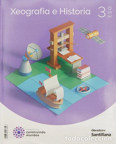 books: Xeograf&iacute;a e Historia 3 ESO Construindo Mundos- 9788491854258