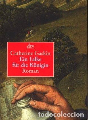 Livres: Ein Falke f&uuml;r die K&ouml;nigin- 9783423083829