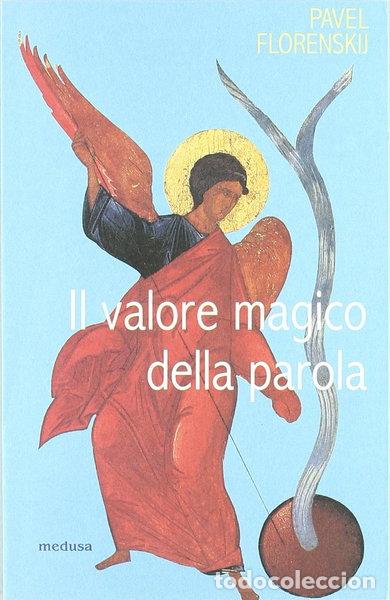 Livres: Il valore magico della parola- 9788888130019