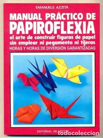 Libros: Manual pr&aacute;ctico de papiroflexia- 9788431504953