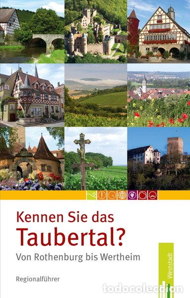 Libros: Kennen Sie das Taubertal? Von Rothenburg bis Wertheim- 9783940179227