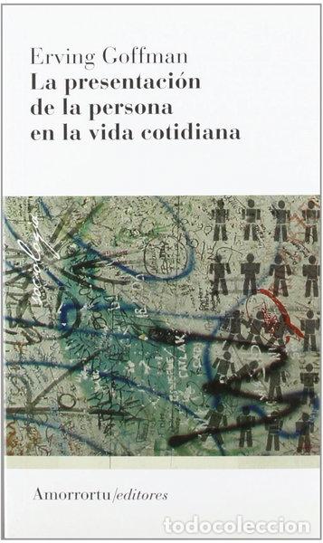 Libri di seconda mano: La presentaci&oacute;n de la persona en la vida cotidiana- 9789505182008