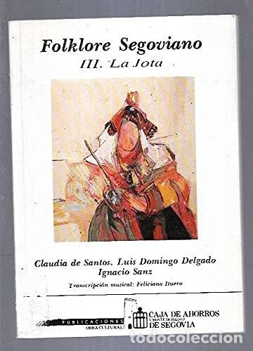 B&uuml;cher: Folklore segoviano III: La jota- 9788475805986