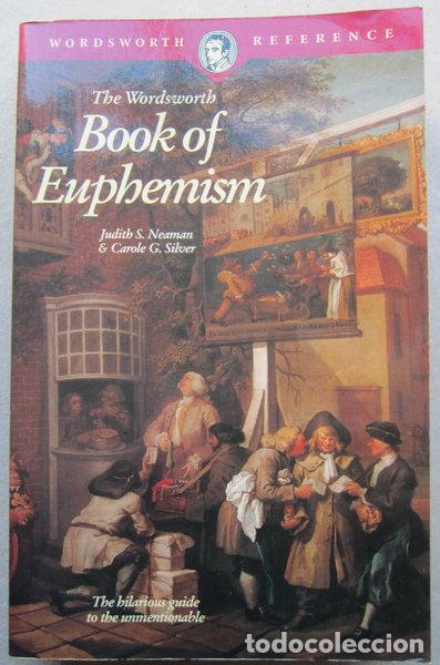 Libros: The Wordsworth Book of Euphemism- 9781853263392