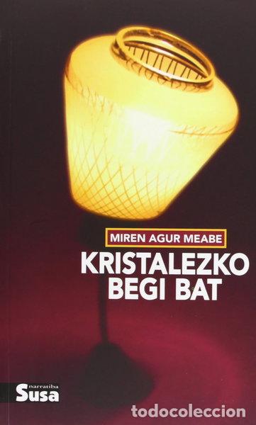 Libros: Kristalezko begi bat- 9788492468447