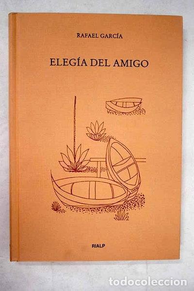 Libri di seconda mano: Eleg&iacute;a del amigo- 9788432131608