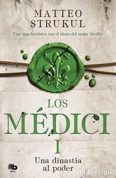Libros: Los M&eacute;dici 1 - Una dinast&iacute;a al poder- 9788490706879