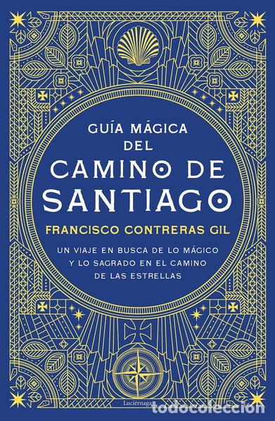 Libros: Gu&iacute;a m&aacute;gica del Camino de Santiago- 9788418015571