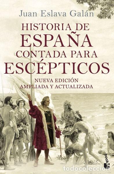 Libros: Historia de Espa&ntilde;a contada para esc&eacute;pticos- 9788408149699