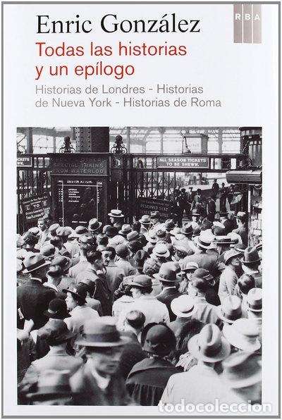 Libros: Todas las historias y un ep&iacute;logo- 9788490064627