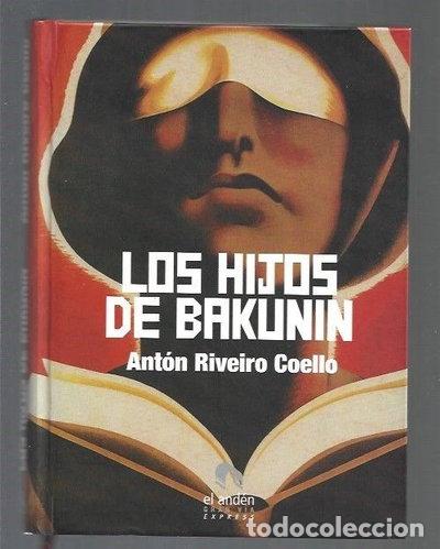 Libros: Los hijos de Bakunin- 9788496929975