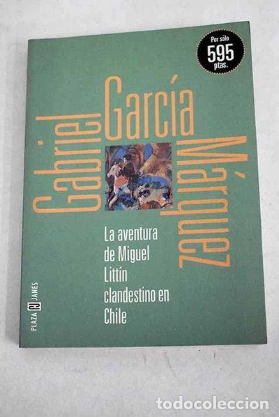 Libros: La aventura de Miguel Litt&iacute;n clandestino en Chile- 9788401260025