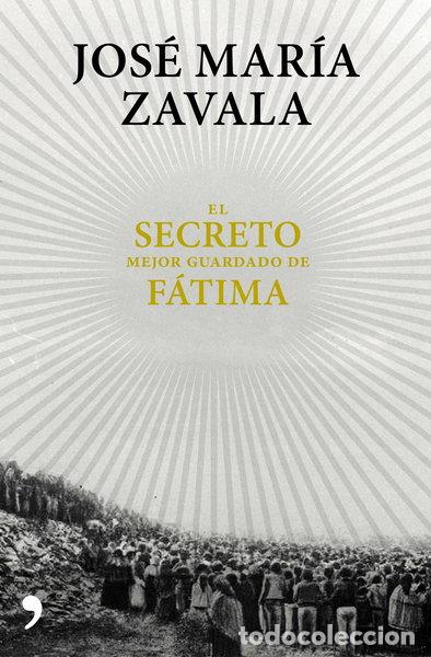 B&uuml;cher: El secreto mejor guardado de F&aacute;tima- 9788499985664
