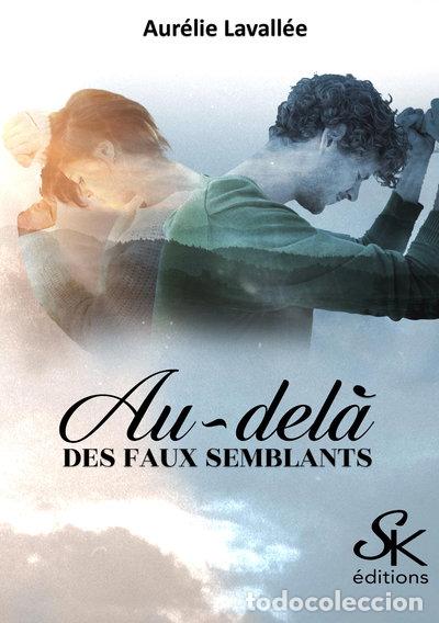 B&uuml;cher: Au-del&agrave; des faux semblants- 9782819111757
