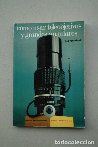 Libros: C&oacute;mo usar teleobjetivos y grandes angulares- 9788434201378