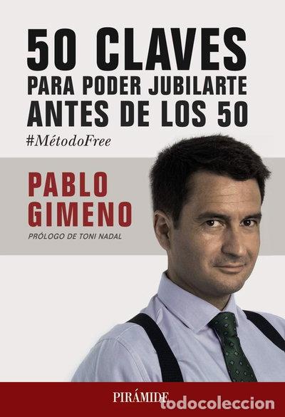 Libros: 50 claves para poder jubilarte antes de los 50- 9788436840117