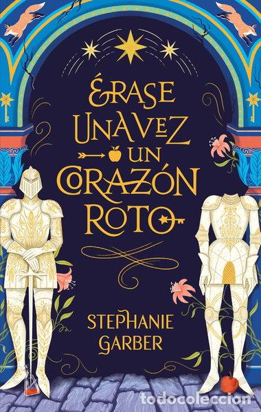 Livres: &Eacute;rase una vez un coraz&oacute;n roto- 9788417854447