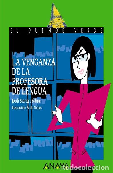 Libros: La venganza de la profesora de lengua- 9788469885727