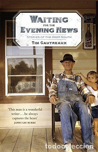 Libros: Waiting for the Evening News: Stories of the Deep South- 9780340834558