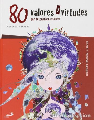 Libros: 80 valores y virtudes que te gustar&aacute; conocer- 9788428545778