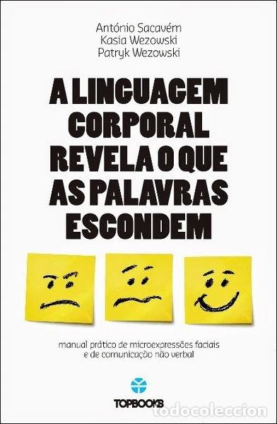 B&uuml;cher: A linguagem corporal revela o que as palavras escondem- 9789897060571