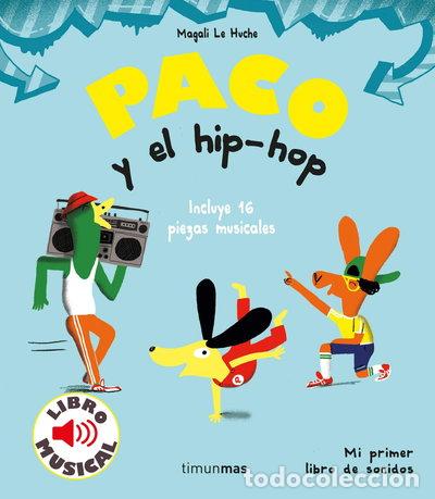 Livres: Paco y el hip-hop. Libro musical- 9788408221203