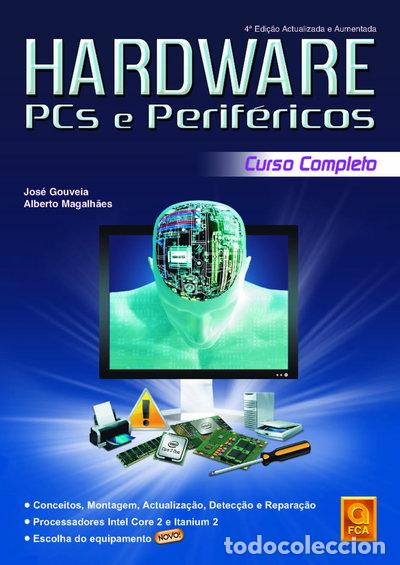 Libros: Hardware PCs e Perif&eacute;ricos: Curso Completo- 9789727223398