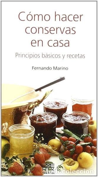 Libros: C&oacute;mo hacer conservas en casa- 9788471484994
