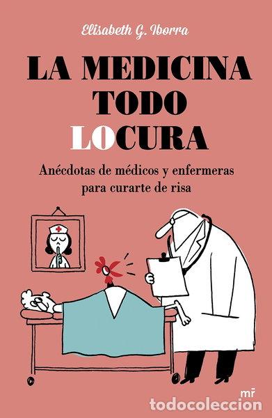 Libros: La medicina todo locura- 9788427042254