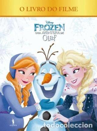 Livros em segunda m&atilde;o: Frozen: Uma Aventura do Olaf - Livro do Filme- 9789722063647
