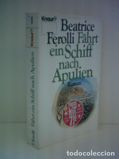 Libros: F&auml;hrt ein Schiff nach Apulien- 9783426014462
