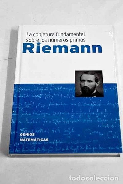 Libros: Riemann: la conjetura fundamental sobre los n&uacute;meros primos- 9788447389032