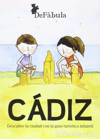 books: C&aacute;diz. Descubre la ciudad con la gu&iacute;a tur&iacute;stica infantil- 9788461539949