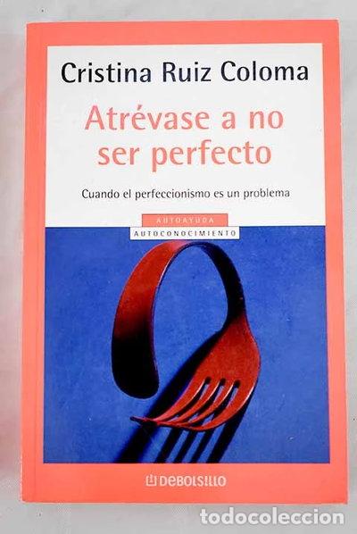 books: Atr&eacute;vase a no ser perfecto- 9788497598248