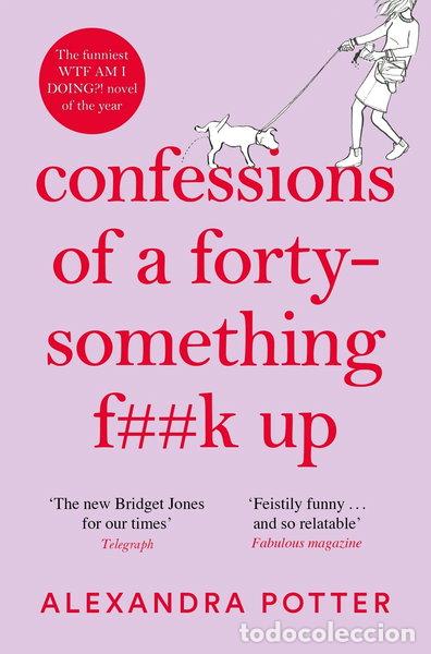 Libri di seconda mano: Confessions of a Forty-Something F**k Up- 9781529022803