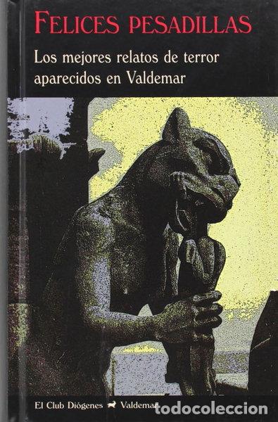 Libros: Felices pesadillas- 9788477027744