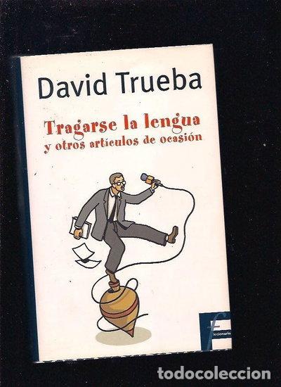 B&uuml;cher: Tragarse la lengua y otros art&iacute;culos de ocasi&oacute;n- 9788466613699