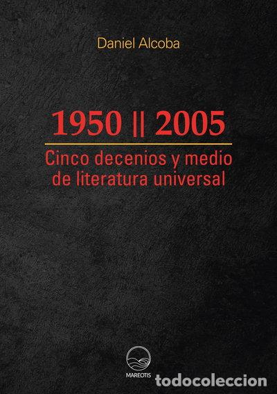 Libros: 1950 - 2005. Cinco decenios y medio de literatura universal- 9788412476309