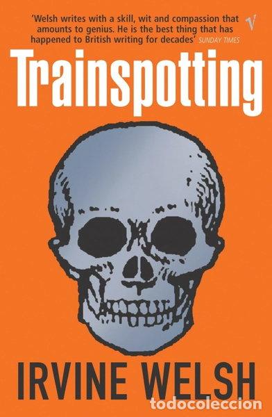 Libros: Trainspotting- 9780099465898