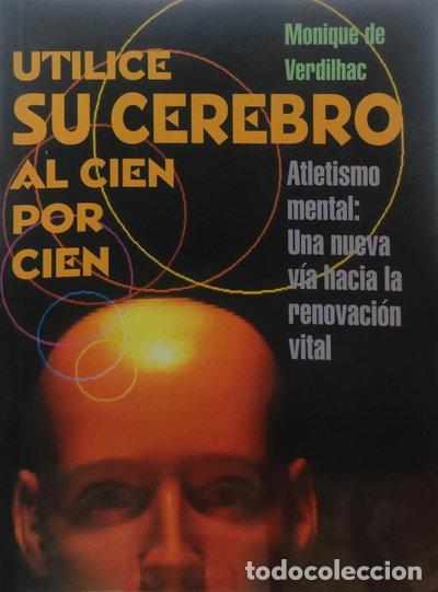 Libros: Utilice su cerebro al cien por cien- 9788430576203