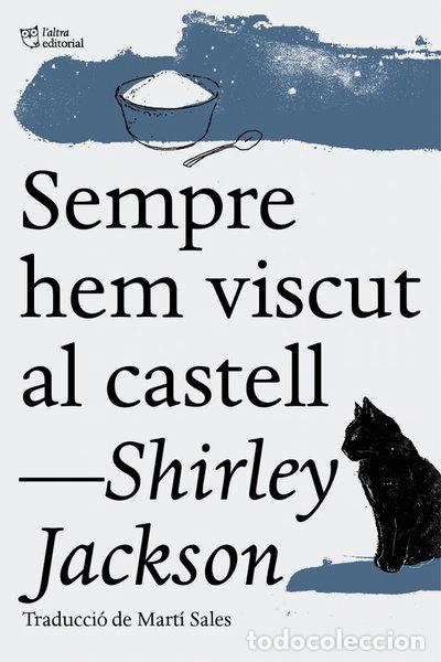 Livres: Sempre hem viscut al castell- 9788494508547