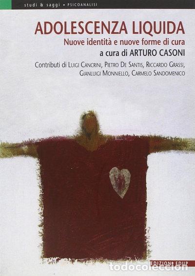 Libros: Adolescenza liquida. Nuove identit&agrave; e nuove forme di cura- 9788884211965