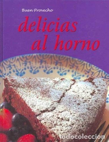 B&uuml;cher: Delicias al horno- 9781405414876