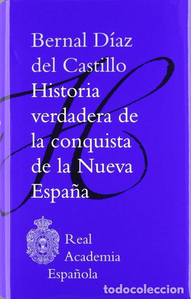 Libros: Historia verdadera de la conquista de la Nueva Espa&ntilde;a- 9788481099874