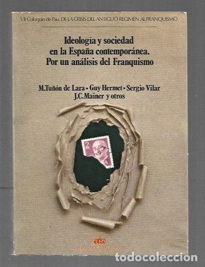 Libros: Ideolog&iacute;a y sociedad en la Espa&ntilde;a contempor&aacute;nea- 9788422940333