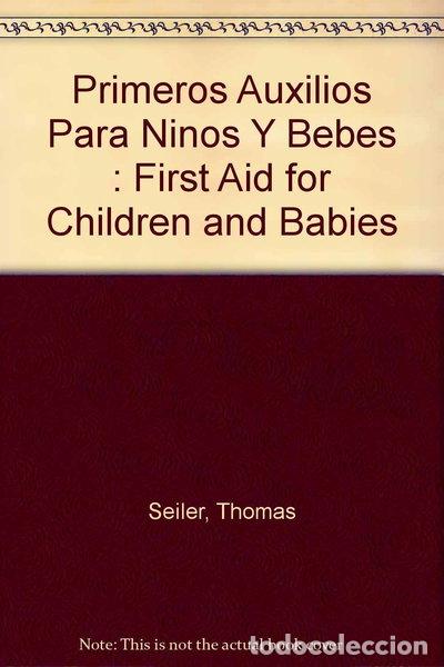 B&uuml;cher: Primeros auxilios para ni&ntilde;os y beb&eacute;s- 9788441400641