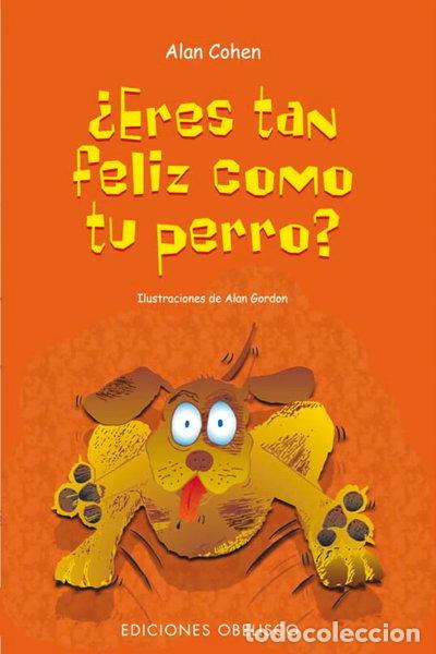 B&uuml;cher: &iquest;Eres tan feliz como tu perro?- 9788497771146