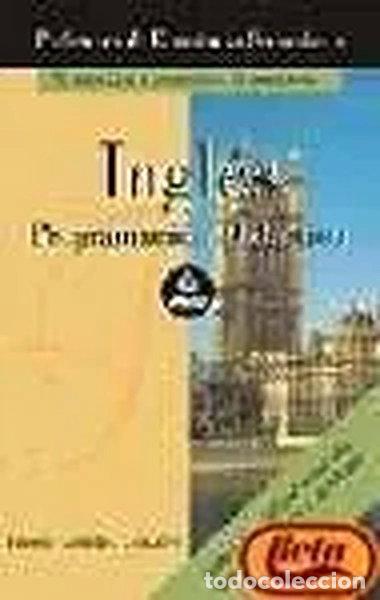 Libros: Cuerpo de Profesores de Ense&ntilde;anza Secundaria, ingl&eacute;s. Programaci&oacute;n did&aacute;ctica- 9788466543170