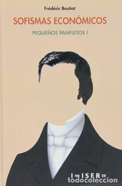 Libros: Sofismas econ&oacute;micos: Peque&ntilde;os panfletos I- 9781909870017